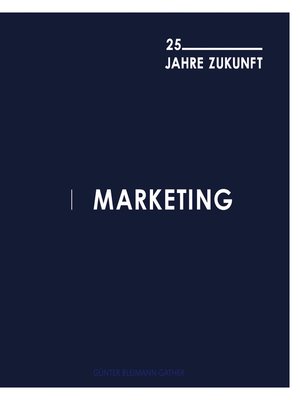cover image of Marketing--25 Jahre Zukunft